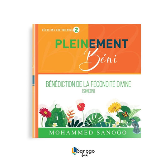 BÉNÉDICTION DE LA FÉCONDITÉ DIVINE - MOHAMMED SANOGO
