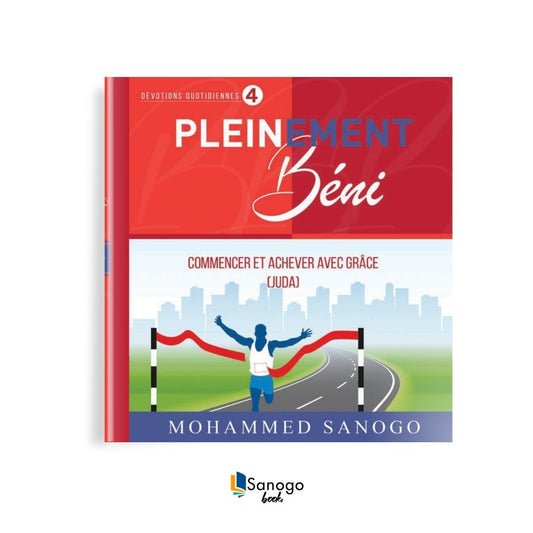 COMMENCER ET ACHEVER AVEC GRÂCE - MOHAMMED SANOGO