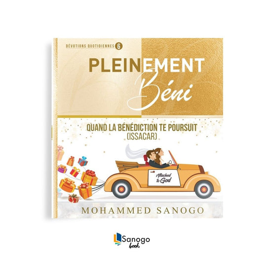 QUAND LA BÉNÉDICTION TE POURSUIT - MOHAMMED SANOGO